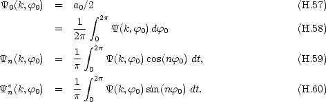 Y0(k,f0)  =  a0/2  integral                                      (H.57)
              1-- 2p
          =   2p 0  Y(k,f0) df0                       (H.58)
              1  integral  2p
Yn(k,f0)  =   --   Y(k,f0) cos(nf0) dt,                (H.59)
              p  integral 02p
Y* (k,f0)  =   1-   Y(k,f0) sin(nf0) dt.                 (H.60)
  n           p 0
