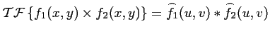 $\displaystyle \mathcal{TF}\left\{f_1(x,y)\times f_2(x,y) \right\}= \widehat {f_1}(u,v) * \widehat {f_2}(u,v)$